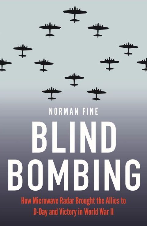 Norman Fine’s Blind Bombing: Gripping Military History Book